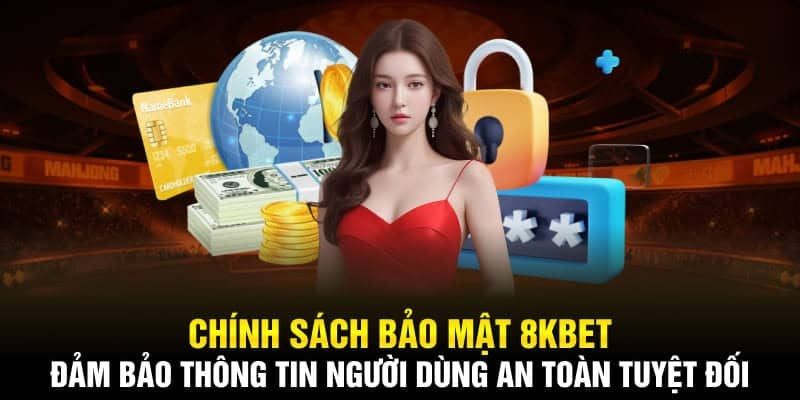 Các hồ sơ được thu thập trong chính sách bảo mật 8KBET