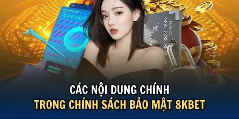 Quy tắc về chính sách bảo mật 8KBET