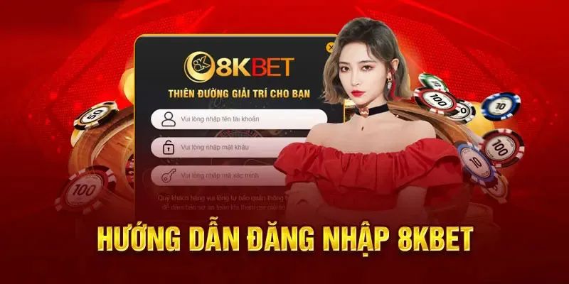 Hướng dẫn đăng nhập 8kbet nhanh chóng với 3 bước