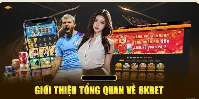 Tìm hiểu về nguồn gốc và sự phát triển của 8kbet